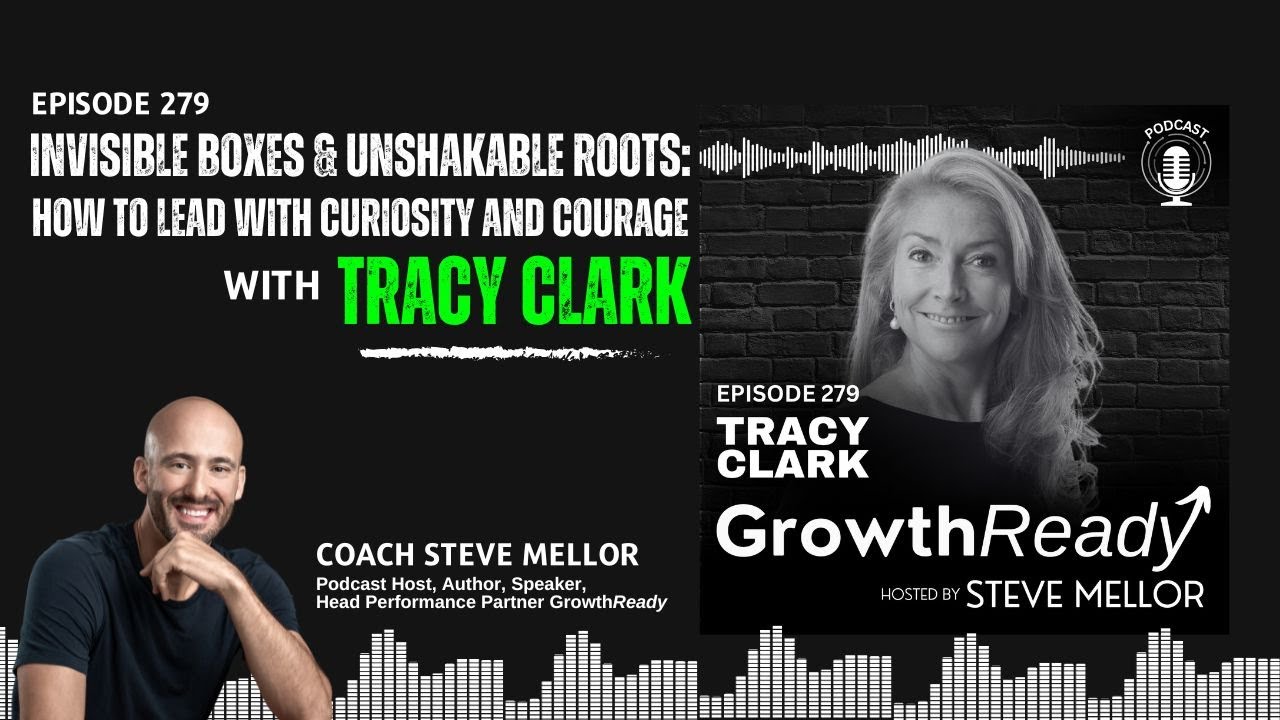 Episode 279: Invisible Boxes & Unshakable Roots: How to Lead With Curiosity and Courage with Tracy Clark