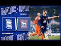 HIGHLIGHTS｜Blues 2-2 Ipswich Town