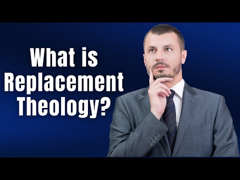 What is Replacement Theology?
