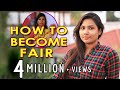 How To Become Fair Skin Care Routine By Myna Nandhini 2018 India