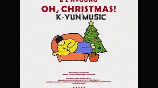 Oh Christmas - E Z Hyoung (이지형) [MP3/AUDIO]