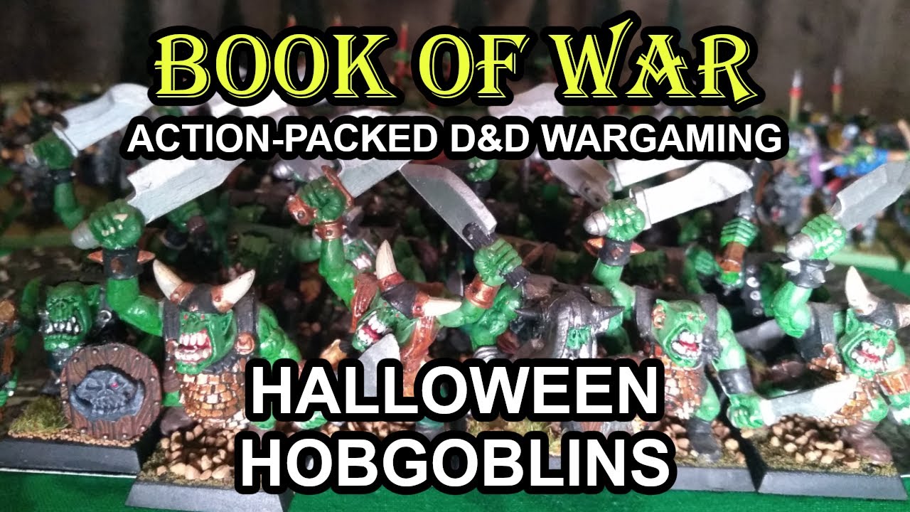 Halloween Hobgoblins | D&D Wargaming | Book of War S03E03