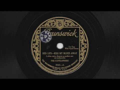 Red Lips, Kiss My Blues Away - The Clevelanders -  1927