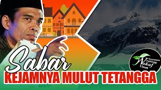 Download lagu Kejamnya Mulut Tetangga, Sabar - Prof. DR Abdul Somad Lc.MA mp3