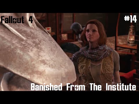 Fallout 4 Walkthrough part 14 Banished From The Institute