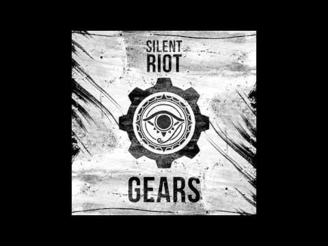 Silent Riot - G E A R S (Original Mix)