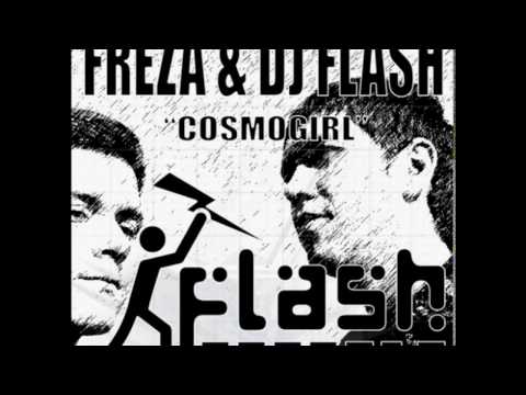Freza DJ Flash Cosmo Girl (Original Mix)
