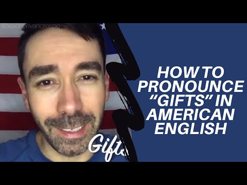How to pronounce gifts in American English