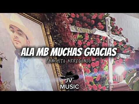 Ala Mb Muchas Gracias - Panchito Arredondo