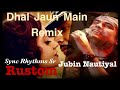 Dhal Jaun Main | Loved Mix | Bass Boosted | 2022 Jubin nautiyal new song