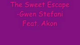 The Sweet Escape-Gwen Stefani ft. Akon*with lyrics