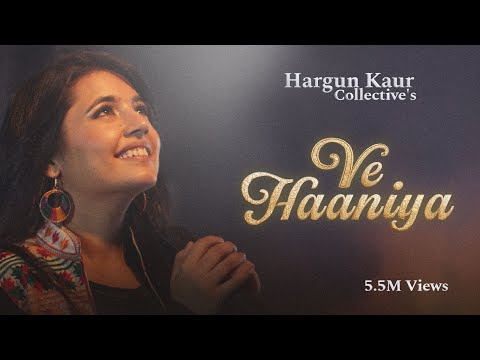 Ve Haaniya | The Hargun Kaur Collective |