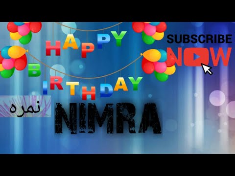 Nimra hAPPY BIRTHDAY.#happy birthday. Nimra name happy birthday song