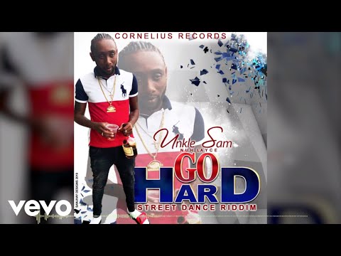 Unkle Sam - Go Hard (Official Audio)