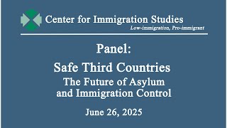 Safe Third Countries: The Future of Asylum and Immigration Control