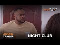 Night Club Yoruba Movie 2023 | Official Trailer | Now Showing  On ApataTV+
