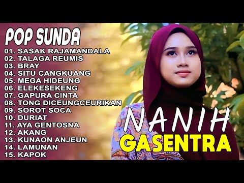 LAGU POP SUNDA GASENTRA PAJAMPANGAN 2025 - SASAK RAJAMANDALA, TALAGA REUMIS, BRAY - NANIH