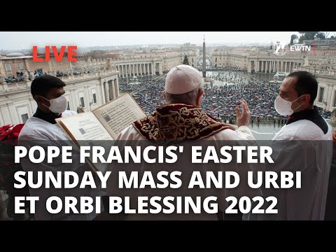 Pope Francis' Easter Sunday Mass and Urbi et Orbi Blessing  2022 | LIVE from the Vatican