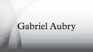 Gabriel Aubry