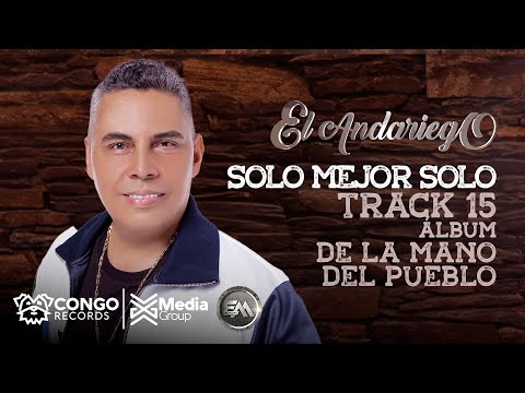 Solo Mejor Solo - El Andariego (Audio Oficial)