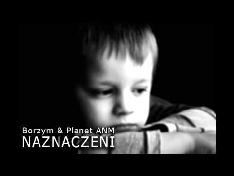 Borzym & Planet ANM - Naznaczeni (prod. Uraz)