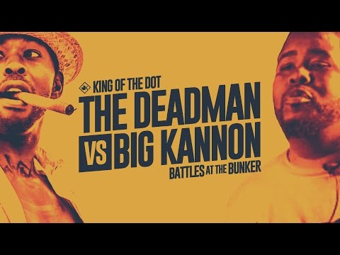 The Deadman vs Big Kannon