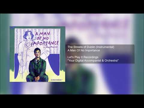 A Man of No Importance - The Streets of Dublin (Instrumental)