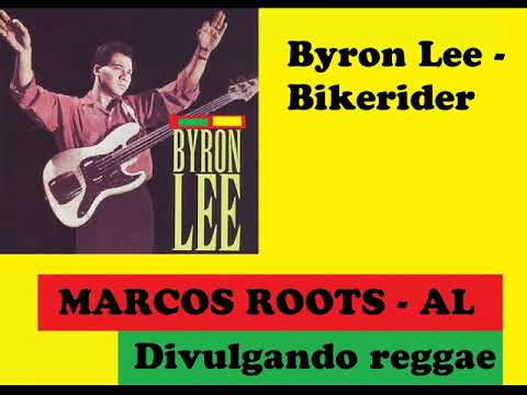 DIVULGANDO: Byron Lee - Bikerider / MARCOS ROOTS - AL