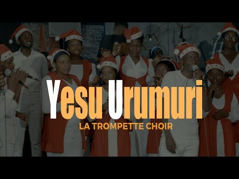 Christmas Song - Yesu Urumuri - La Trompette Choir (ADEPR Ruvumera)
