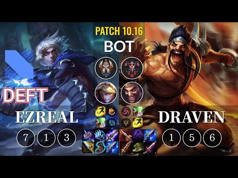 DRX Deft Ezreal vs Draven Bot - KR Patch 10.16