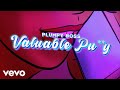 Plumpy Boss - Valuable P**sy (Visualizer)