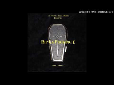 Jamby El Favo  Joniel El Lethal  Ele A El Dominio y Benny Benni - RIP La Fucking C