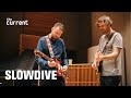 Slowdive - Souvlaki Space Station (Live at The Current, 2017)