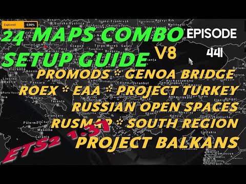 24 Maps Mega Combo ★ ETS2 1.37 ★ Load Order, Guide (incl. Project Balkans, Genova Bridge, Rusmap)