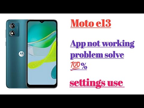 Moto e13 App not working problem solve 💯% settings use