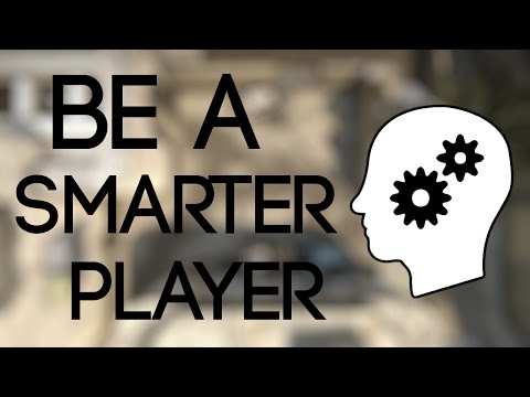 CS:GO - How to Be a Smarter Player