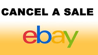 How to Cancel a Sale on eBay as a Seller