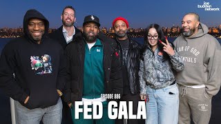 The Joe Budden Podcast Episode 886 | Fed Gala