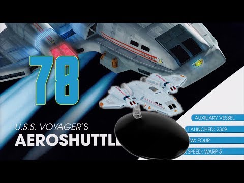 The Official Starships Collection - Issue 78 : USS Voyager's Aeroshuttle