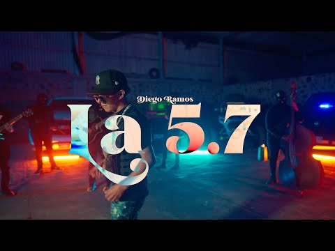 Diego Ramos - La 5.7 (Video Oficial)