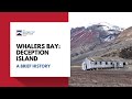 Whalers Bay, Deception Island: A Brief History