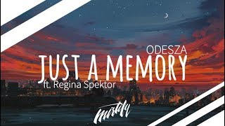 ODESZA - Just A Memory (ft. Regina Spektor)