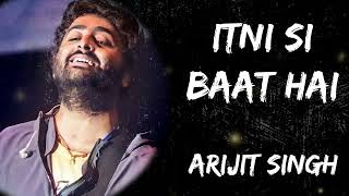 Itni Si Baat Hai Mujhe Tumse Pyar Hai | Arijit Singh | Azhar | Emraan Hashmi | Hindi Love Songs
