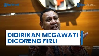Megawati Dirikan KPK dengan Semangat Anti Korupsi, Kini Wajah KPK Tercoreng akibat Ulah Firli