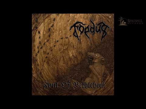 Foedus - Foul of Bethlehem (Full Album Premiere)