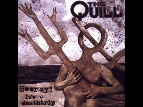 The Quill - Nothing Ever Changes