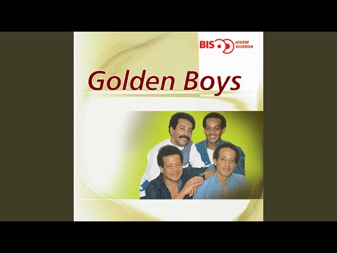 Se Eu Fosse Você - Golden Boys