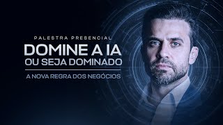 Domine a Ia ou seja dominado: A nova regra dos negócios  15/08 às 19h30 com Pablo Marçal ao vivo