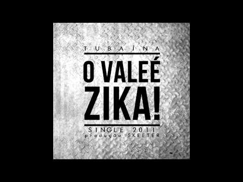 T U B A Í N A - O VALE É ZIKA
