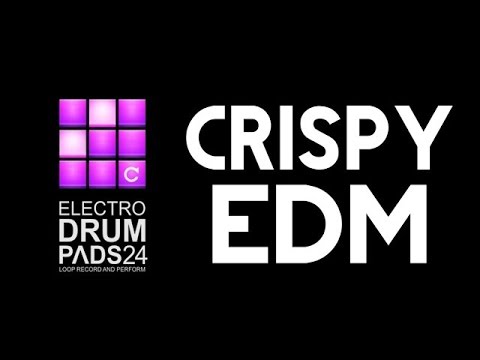 Crispy EDM Electro Drum Pads 24 Tutorial